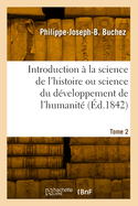 Introduction ? La Science de l'Histoire Ou Science Du D?veloppement de l'Humanit?