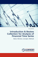 Introduction & Review Collection for Analysis of Financial Time Series