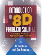 Introduction to 8d Problem Solving: Including Practical Applications and Examples