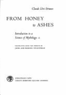 Introduction to a Science of Mythology: From Honey to Ashes