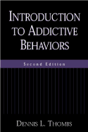 Introduction to Addictive Behaviors, Second Edition