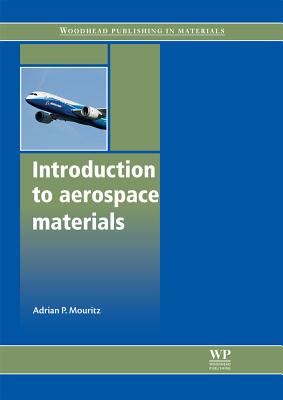 Introduction to Aerospace Materials - Mouritz, Adrian P