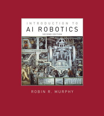 Introduction to AI Robotics - Murphy, Robin R.