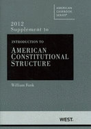 Introduction to American Constitutional Structure - Funk, William