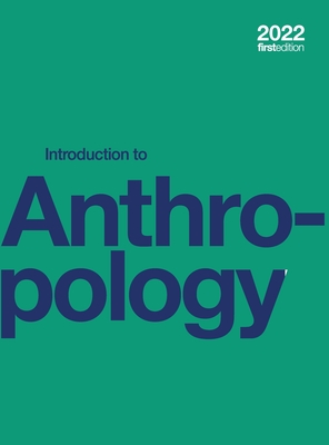 Introduction to Anthropology (hardcover, full color) - Hasty, Jennifer, and Lewis, David G, and Snipes, Marjorie M
