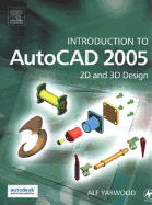 Introduction to AutoCAD 2005: 2D and 3D Design