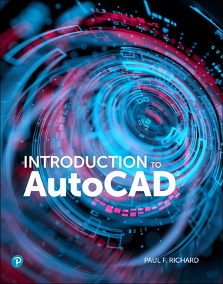 Introduction to AutoCAD 2020: A Modern Perspective - Richard, Paul