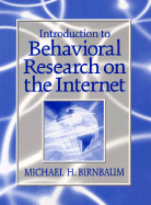 Introduction to Behavioral Research on the Internet - Birnbaum, Michael H