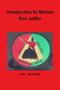 Introduction To Bilalian Ryu Jujitsu
