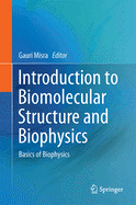 Introduction to Biomolecular Structure and Biophysics: Basics of Biophysics