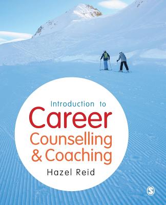 Introduction to Career Counselling & Coaching - Reid, Hazel