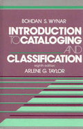 Introduction to cataloging and classification - Wynar, Bohdan S.