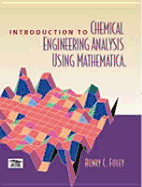 Introduction to Chemical Engineering Analysis Using Mathematica