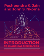 Introduction to Classical Mechanics: Kinematics, Newtonian and Lagrangian