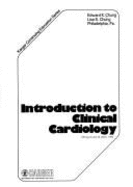 Introduction to Clinical Cardiology - Chung, Edward K, and Chung, Lisa S