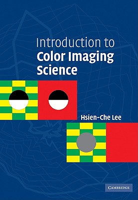 Introduction to Color Imaging Science - Lee, Hsien-Che