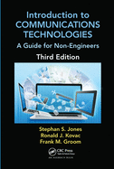 Introduction to Communications Technologies: A Guide for Non-Engineers, Third Edition