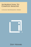Introduction to Complex Analysis: College Mathematics Series