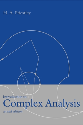 Introduction to Complex Analysis - Priestley, H a