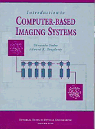 Introduction to Computer-Based Imaging Systems - Sinha, Divendu, and Sinha, Divyendu, and Dougherty, Edward R