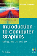Introduction to Computer Graphics: Using Java 2D and 3D