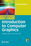 Introduction to Computer Graphics: Using Java 2D and 3D