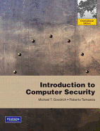 Introduction to Computer Security: International Edition - Goodrich, Michael, and Tamassia, Roberto