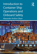 Introduction to Container Ship Operations and Onboard Safety