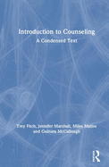 Introduction to Counseling: A Condensed Text