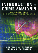 Introduction to Crime Analysis: Basic Resources for Criminal Justice Practice