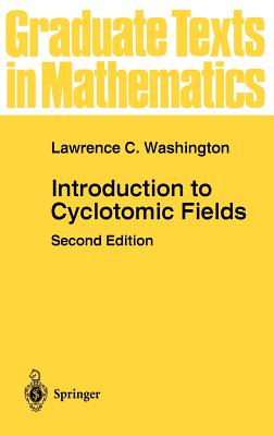 Introduction to Cyclotomic Fields - Washington, Lawrence C