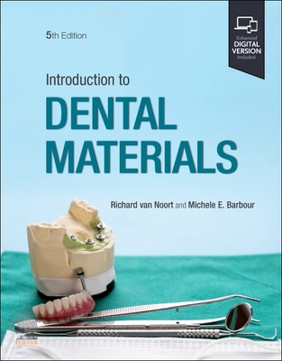 Introduction to Dental Materials - Van Noort, Richard, BSc, DPhil, DSc, and Barbour, Michele E., PhD