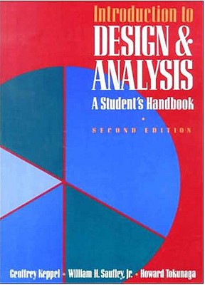 Introduction to Design and Analysis: A Student's Handbook - Keppel, Geoffrey, and Saufley, William H, and Tokunaga, Howard