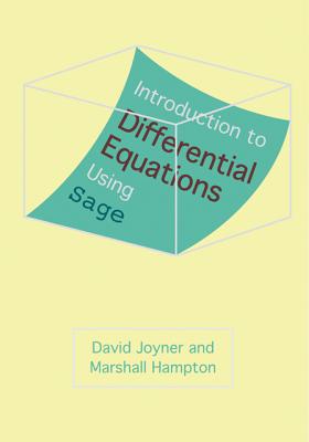 Introduction to Differential Equations Using Sage - Joyner, David, and Hampton, Marshall