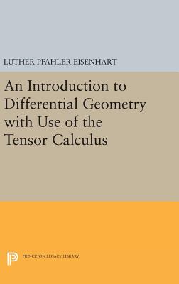Introduction to Differential Geometry - Eisenhart, Luther Pfahler
