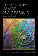 Introduction to Digital Image Processing with MATLAB - McAndrew, Alasdair