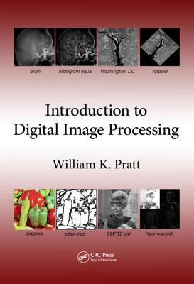 Introduction to Digital Image Processing - Pratt, William K