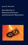 Introduction to Dynamical Systems and Geometric Mechanics