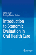 Introduction to Economic Evaluation in Oral Health Care