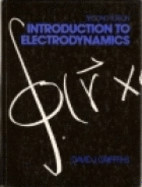 Introduction to Electrodynamics - Griffiths, David F, Dr.