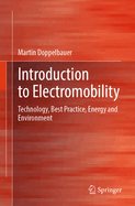 Introduction to Electromobility: Technology, Best Practice, Energy and Environment