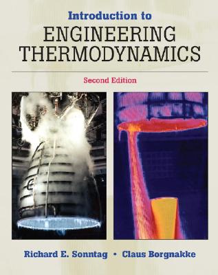 Introduction to Engineering Thermodynamics - Sonntag, Richard E, and Borgnakke, Claus