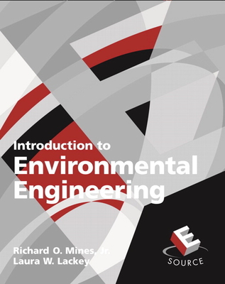 Introduction to Environmental Engineering - Mines, Richard, and Lackey, Laura
