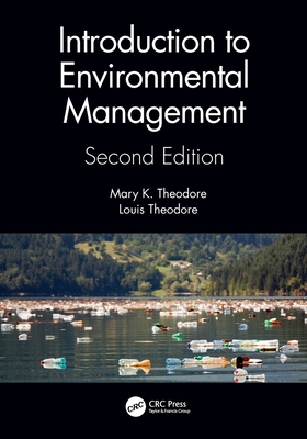 Introduction to Environmental Management - Theodore, Mary K, and Theodore, Louis