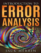 Introduction to Error Analysis: The Science of Measurements, Uncertainties, and Data Analysis