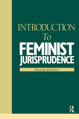 Introduction to Feminist Jurisprudence - Barnett, Hilaire