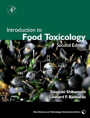 Introduction to Food Toxicology - Shibamoto, Takayuki, Professor, and Bjeldanes, Leonard F