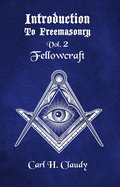 Introduction to Freeasonry Vol 2 Fellowcraft