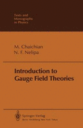 Introduction to Gauge Field Theories