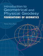 Introduction to Geometrical and Physical Geodesy: Foundations of Geomatics